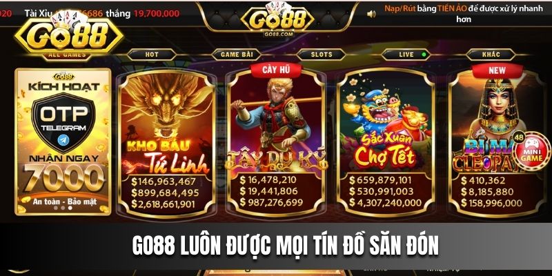 Go88 luôn được mọi tín đồ săn đón 