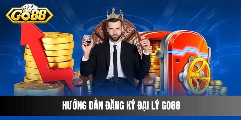 Hướng dẫn đăng ký đại lý Go88