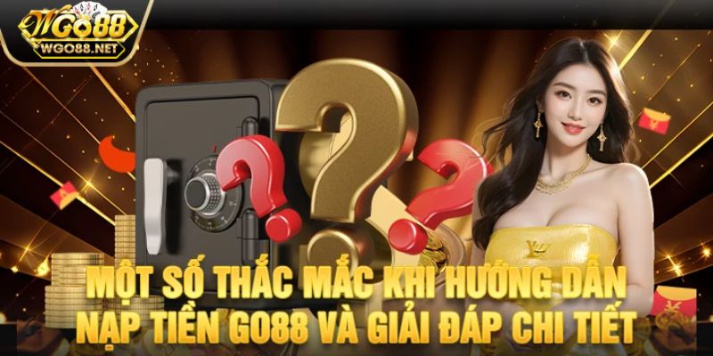 Những lưu ý quan trọng khi thực hiện nạp tiền